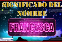 Significado del nombre Francesca, su origen y más