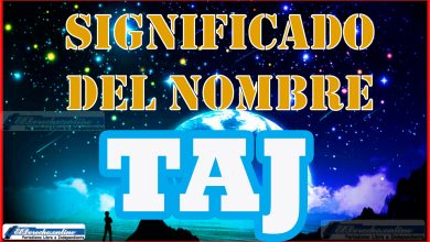 Significado del nombre Taj, su origen y más