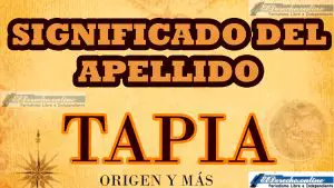 Significado del apellido Tapia, Origen y más