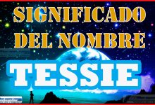 Significado del nombre Tessie, su origen y más