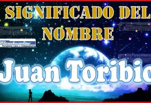 Significado del nombre Juan Toribio, su origen y más