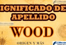 Significado del apellido Wood, Origen y más