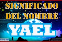 Significado del nombre Yael, su origen y más