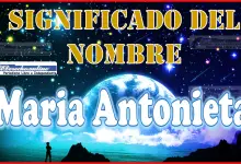 Significado del nombre Maria Antonieta, su origen y más
