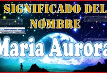 Significado del nombre Maria Aurora, su origen y más