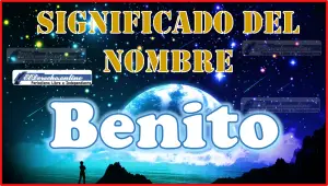 Significado del nombre Benito, su origen y más