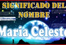 Significado del nombre Maria Celeste, su origen y más