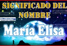 Significado del nombre María Elisa, su origen y más