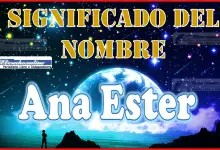 Significado del nombre Ana Ester, su origen y más