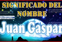 Significado del nombre Juan Gaspar, su origen y más