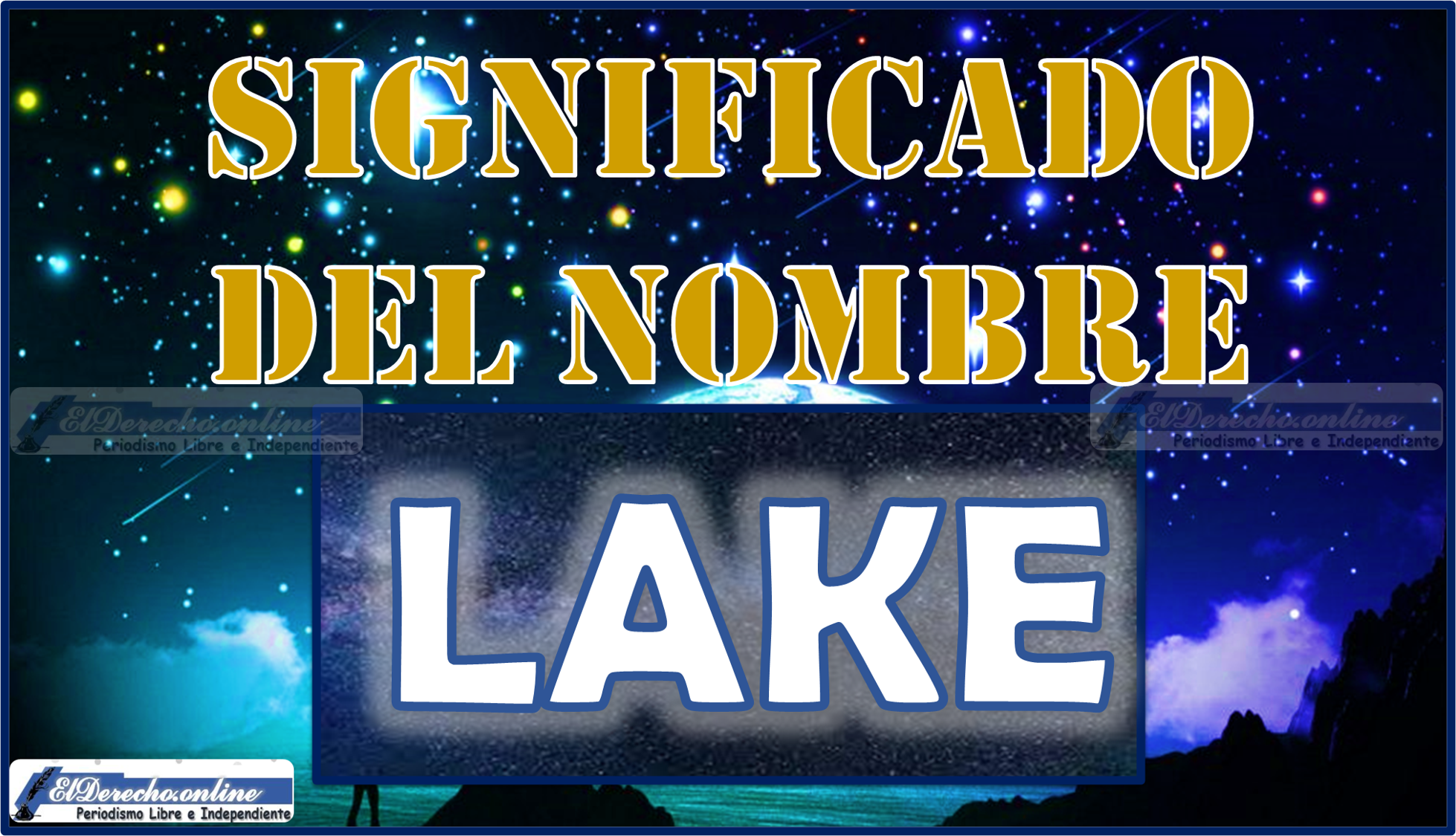 Significado del nombre Lake, su origen y más