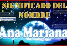 Significado del nombre Ana Mariana, su origen y más