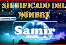 Significado del nombre Samir, su origen y más