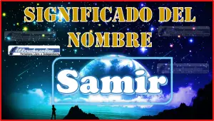 Significado del nombre Samir, su origen y más