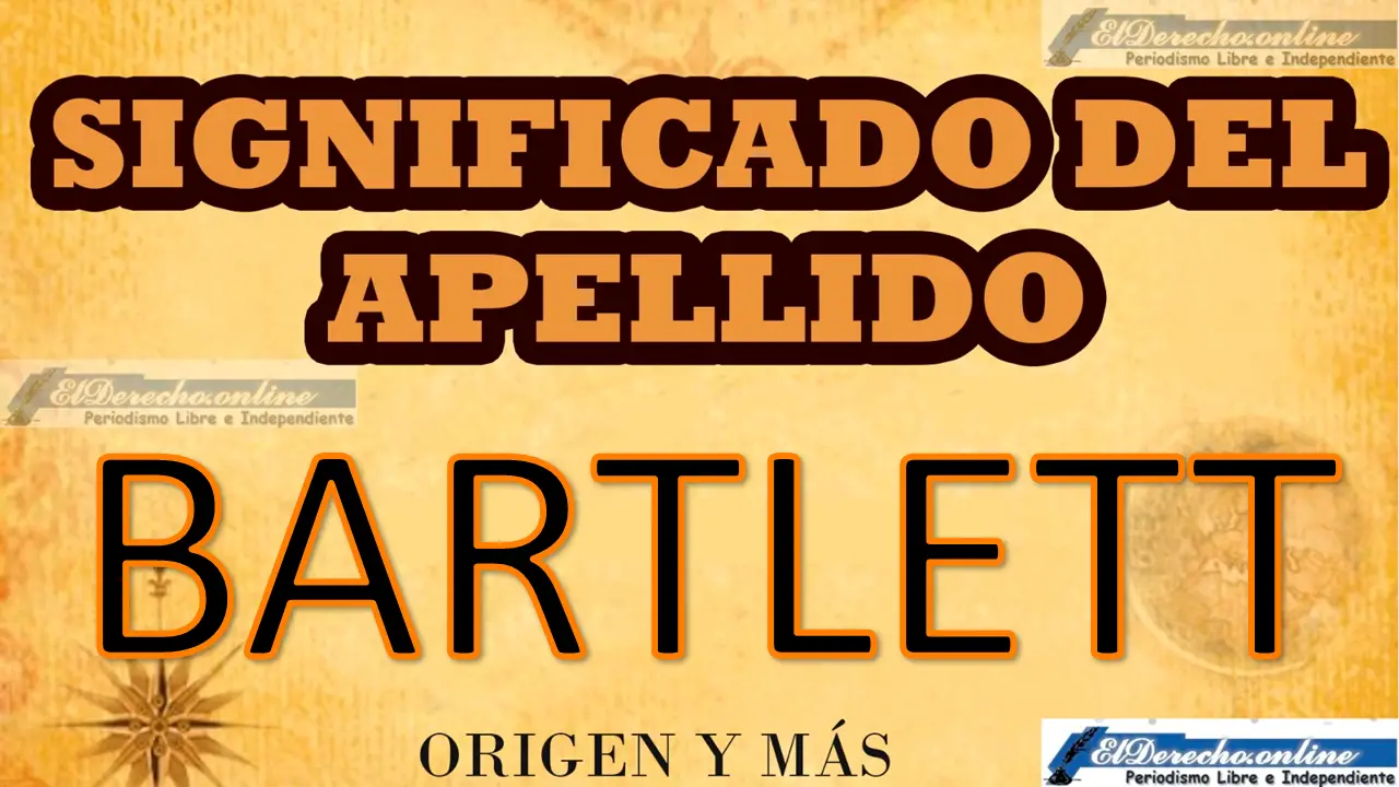 Significado del apellido Bartlett, Origen y más