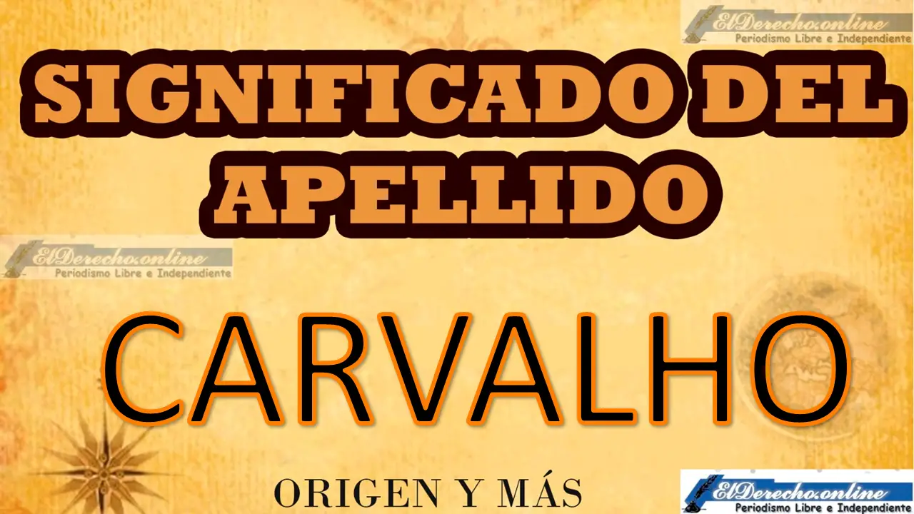 Significado del apellido Carvalho, Origen y más