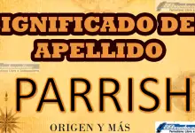 Significado del apellido Parrish, Origen y más