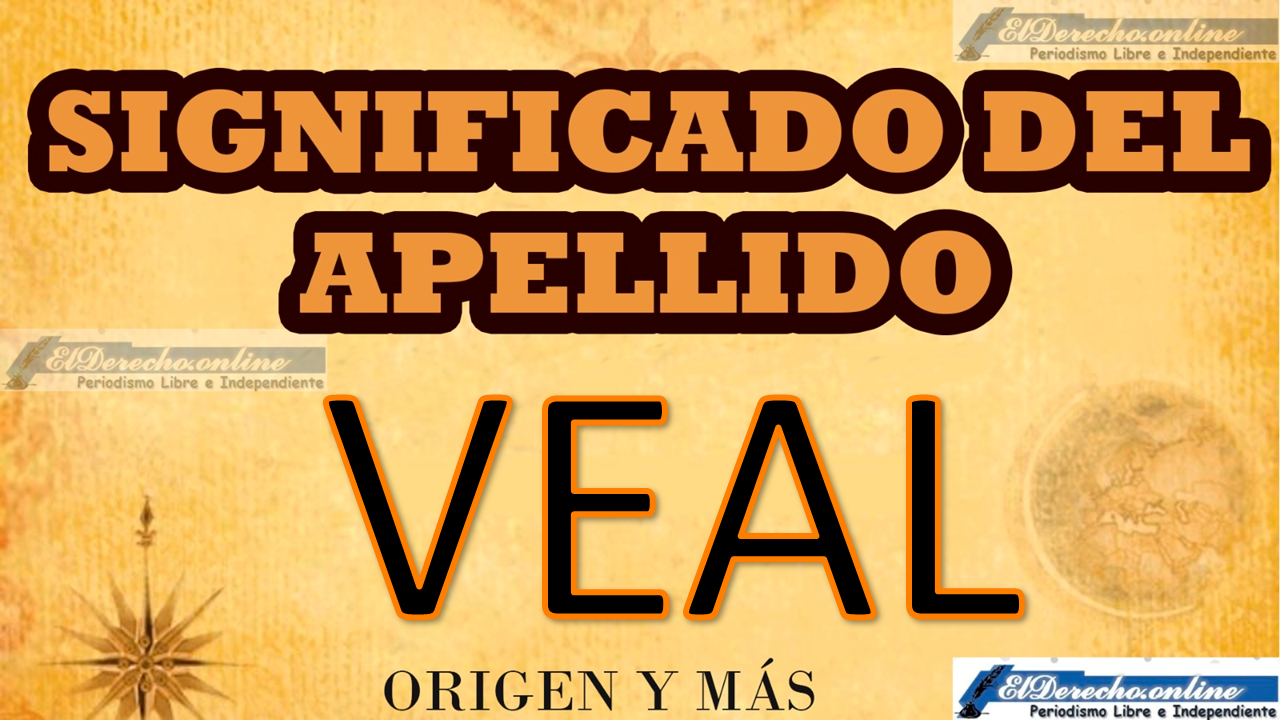 Significado del apellido Veal, Origen y más