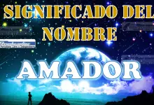 Significado del nombre Amador: su origen y más