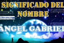 Significado del nombre Ángel Gabriel: su origen y más