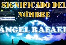 Significado del nombre Ángel Rafael: su origen y más