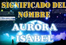 Significado del nombre Aurora Isabel: su origen y más