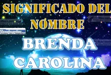Significado del nombre Brenda Carolina: su origen y más