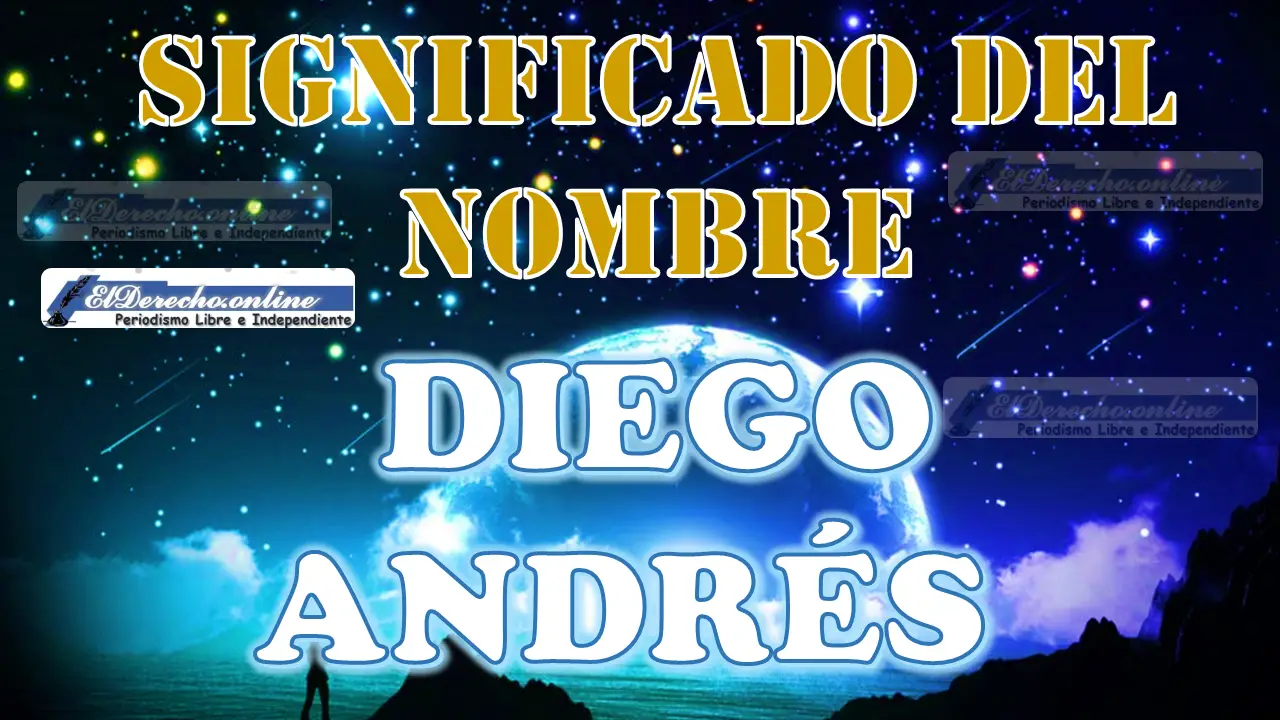 Significado del nombre Diego Andrés: su origen y más
