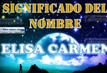 Significado del nombre Elisa Carmen, su origen y más