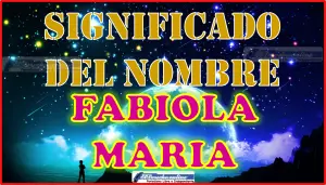 Significado del nombre Fabiola Maria, su origen y más