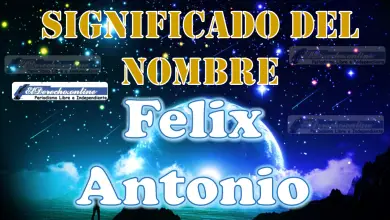 Significado del nombre Felix Antonio: su origen y más