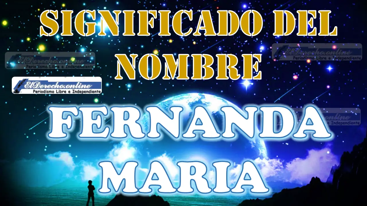 Significado del nombre Fernanda Maria: su origen y más
