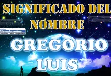 Significado del nombre Gregorio Luis, su origen y más