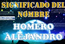 Significado del nombre Homero Alejandro, su origen y más