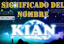 Significado del nombre Kian: su origen y más