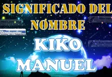 Significado del nombre Kiko Manuel: su origen y más