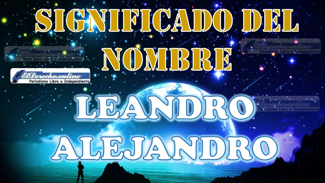 Significado del nombre Leandro Alejandro: su origen y más