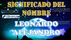 Significado del nombre Leonardo Alejandro: su origen y más