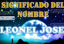 Significado del nombre Leonel Jose: su origen y más
