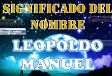 Significado del nombre Leopoldo Manuel: su origen y más