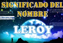 Significado del nombre Leroy, su origen y más