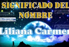 Significado del nombre Liliana Carmen, su origen y más