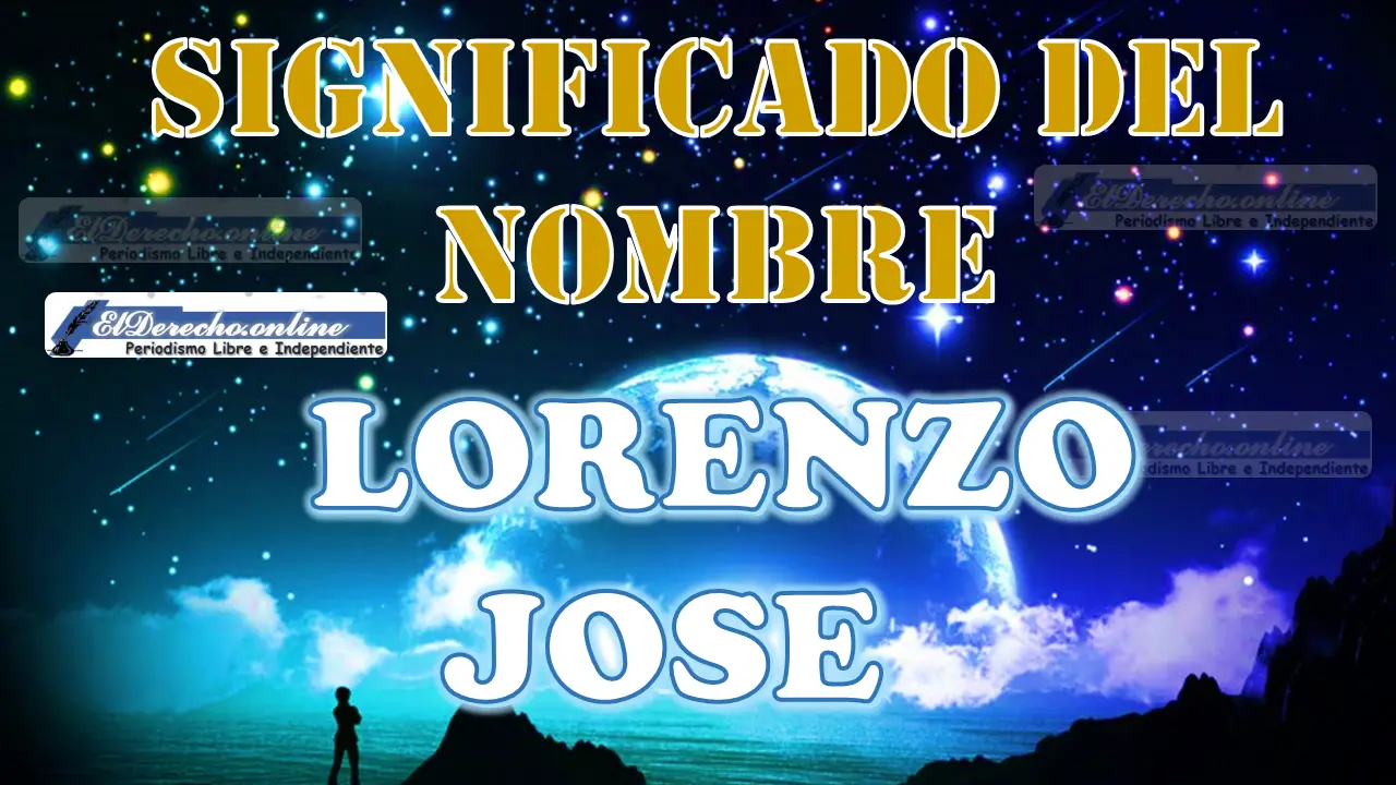Significado del nombre Lorenzo Jose: su origen y más