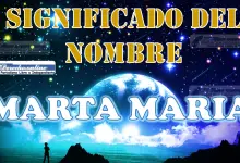 Significado del nombre Marta Maria: su origen y más