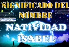 Significado del nombre Natividad Isabel, su origen y más