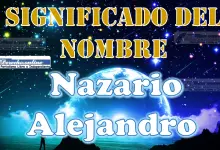 Significado del nombre Nazario Alejandro, su origen y más