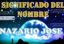 Significado del nombre Nazario Jose, su origen y más