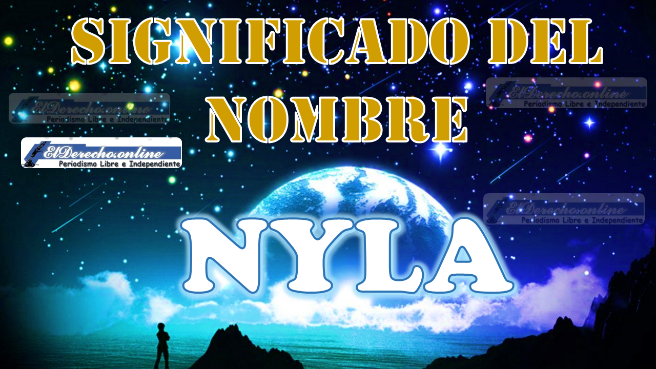 Significado del nombre Nyla: su origen y más