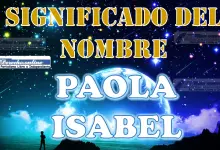 Significado del nombre Paola Isabel: su origen y más