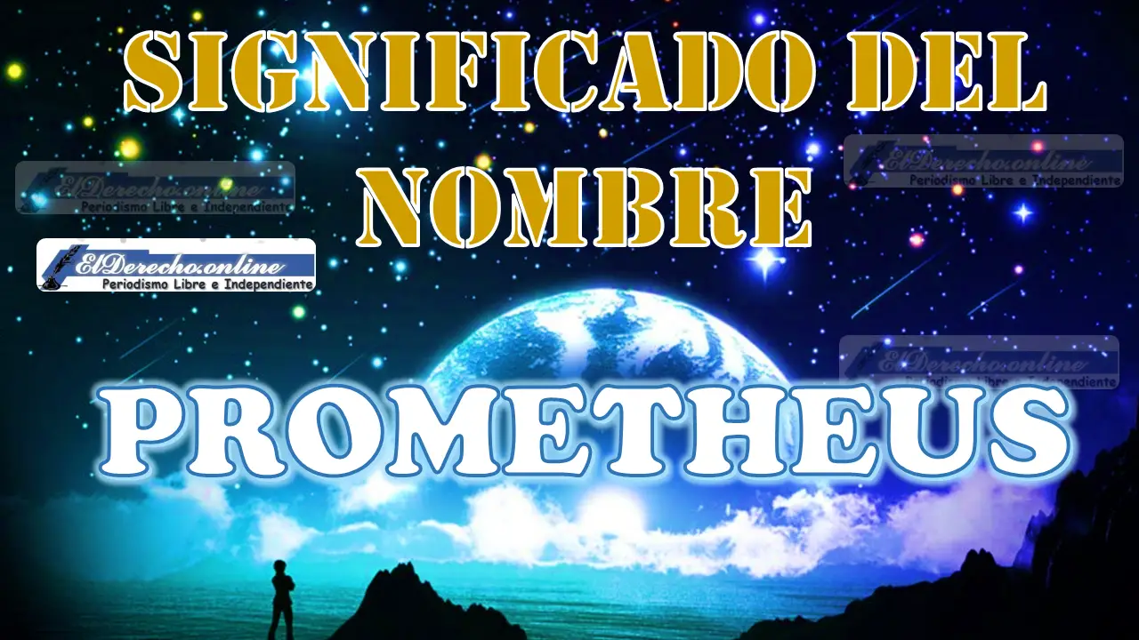 Significado del nombre Prometheus: su origen y más
